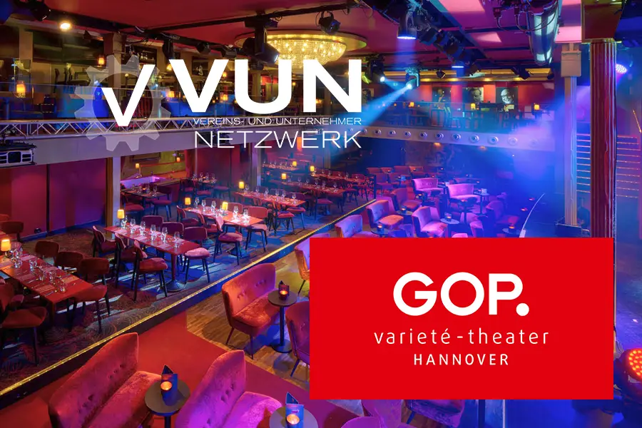VUN-Netzwerk und GOP Varieté-Theater Hannover schließen Partnerschaft
